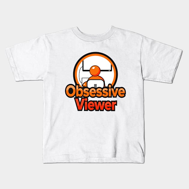 Old The Obsessive Viewer Podcast - ObsessiveViewer.com Kids T-Shirt by ObsessiveViewer